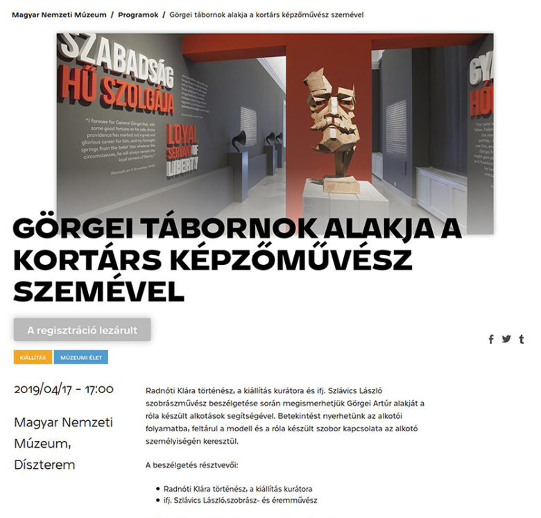Görgei tábornok alakja a kortárs képzőművész szemével - Beszélgetés ifjabb Szlávics Lászlóval, Magyar Nemzeti Múzeum