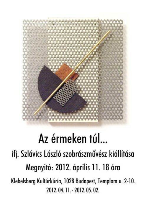 Az érmeken túl... önálló kiállítás a Klebelsberg Kultúrkúria Barbakán termében - plakát